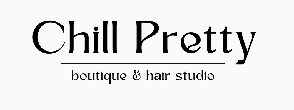 Chill Pretty Boutique & Hair Studio 