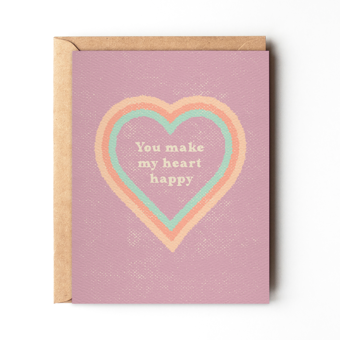 You Make My Heart Happy - Love Card